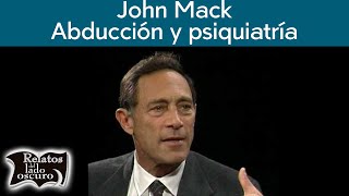 John Mack Abducción y psiquiatría  Relatos del lado oscuro [upl. by Lehctim]