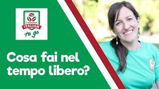 Easy Italian learn to talk about your hobbies and free time in Italian [upl. by Rebe]