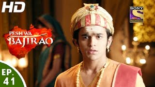 Peshwa Bajirao  पेशवा बाजीराव  Ep 41  20th Mar 2017 [upl. by Areip]