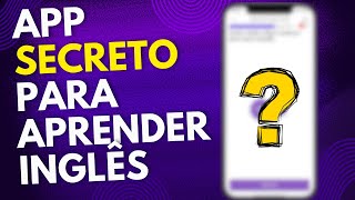 Aplicativo para Aprender Inglês  TUTORIAL COMPLETO [upl. by Benoite665]