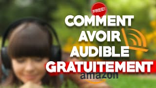 COMMENT AVOIR AUDIBLE GRATUITEMENT EN 2 MINUTES Ne fonctionne plus [upl. by Krakow733]