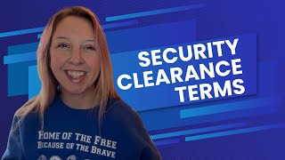 Reviewing Security Clearance Terms [upl. by Aleydis]