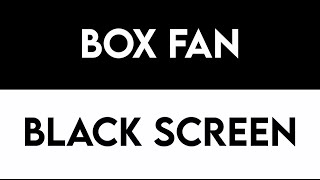 Box Fan Sound With Black Screen 10 Hours Of White Noise for Sleeping [upl. by Douglass]