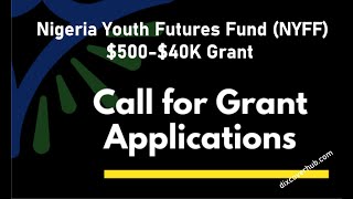 How to Apply and Win Nigeria Youth Future Fund Grant Part 2 [upl. by Orly]