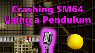 How to Crash SM64 Using a Pendulum Commentated [upl. by Atoel]