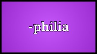 philia Meaning [upl. by Ricoriki425]