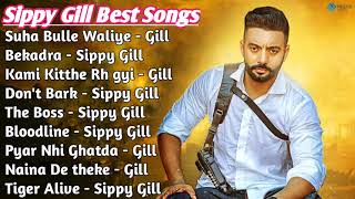 Sippy Gill All Songs 2021  Sippy Gill Best Punjabi Songs Collection Non Stop All Punjabi Song Full [upl. by Neff]