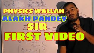 Physics Wallah Alakh Pandey First Video Physics WallahAlakh Pandey First Video PHYSICSWALLAH [upl. by Eisdnyl490]