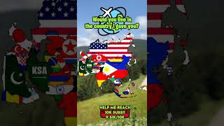 Would you live in the country I gave you history shorts geography [upl. by Adnorahs]