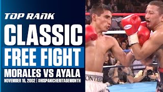 Erik Morales vs Paulie Ayala  FREE FIGHT  HISPANIC HERITAGE MONTH [upl. by Rheinlander]