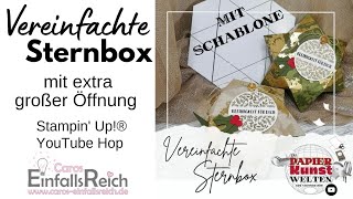 Vereinfachte Sternbox mit extra großer Öffnung  PapierKunstWelten VideoHop  Stampin Up® [upl. by Aissat158]