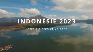 Voyage en Indonésie 2023  Entre rizières et volcans film complet [upl. by Adnaval]