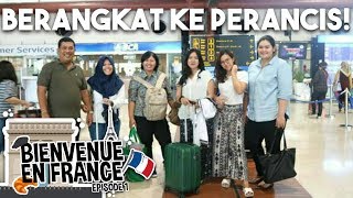 BIENVENUE EN FRANCE  EPISODE 1  AKHIRNYA BERANGKAT KE PERANCIS [upl. by Neicul292]