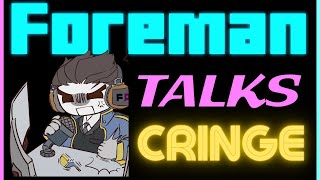 Secondhand Embarrassment  Foreman Talks Cringe  Foreman Plays Stuff [upl. by Rabbaj173]