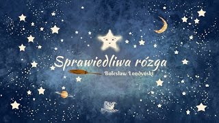 SPRAWIEDLIWA RÓZGA cała bajka – Bajkowisko  bajki dla dzieci – słuchowisko dla dzieci audiobook [upl. by Gloria]