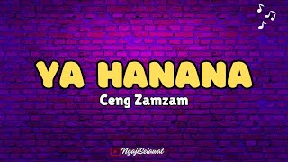 YA HANANA versi Ceng Zam Zam Akustik  NgajiSelawat [upl. by Lichtenfeld553]