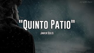 Javier Solís  Quinto Patio Letra [upl. by Ellecrag461]