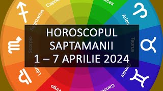 Horoscopul Saptamanii 17 aprilie 2024  HOROSCOPUS [upl. by Eiramanel710]