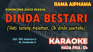 Dinda Bestari Rama Aiphama KARAOKE Keroncong Disco Reggae nada pria Db [upl. by My289]