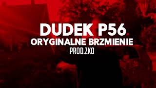 02DUDEK P56  ORYGINALNE BRZMIENIE PRODZKO MY TAPE D12 [upl. by Compton]