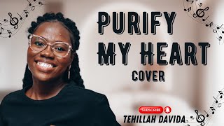 PURIFY MY HEART  TEHILLAH [upl. by Bik]