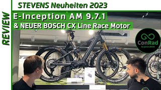 STEVENS NEUHEITEN 2023 Bosch CXR Race amp EInception AM 971 ConRad [upl. by Won]