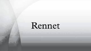 Rennet [upl. by Elletsirhc]