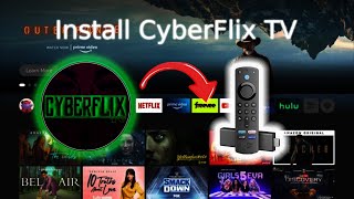 How to Install CyberFlix TV on FirestickAndroid TV 2024 Quick Guide [upl. by Downs852]