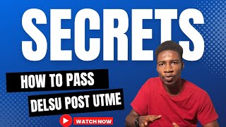 How to Prepare and Pass DELSU Post UTME Exam 2024 [upl. by Christal608]