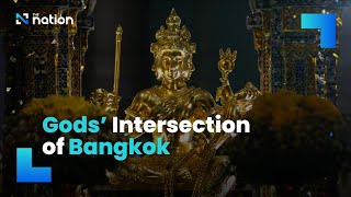 Gods’ Intersection of Bangkok [upl. by Oisor]