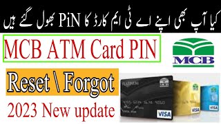 How to forgot ATM Card PIN from MCB Bank MCB ATM Card PIN Reset karen ka tarik [upl. by Ahtoelc]