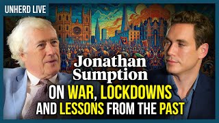 Jonathan Sumption War lockdowns and lessons from the past [upl. by Giana126]