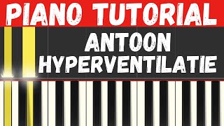 Antoon  Hyperventilatie Piano Tutorial  Instrumental voor Karaoke [upl. by Avram]