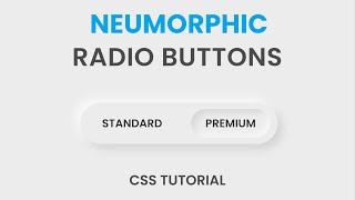 Neumorphism UI Radio Buttons  Pure CSS Tutorial [upl. by Ettedualc691]