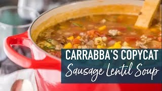 Carrabbas Copycat Sausage Lentil Soup [upl. by Oludoet]