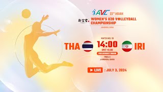 LIVE  THA VS IRI  22nd Asian Womens U20 Volleyball Championship [upl. by Gnik]