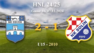 16 2010 U15 Osijek 21 Solin HNL 2425 07122024 croatiafootball hnl [upl. by Barraza]