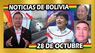 NOTICIAS DE BOLIVIA DE HOY 28 DE OCTUBRE NOTICIAS DE BOLIVIA 28 DE OCTUBRE NOTICIAS BOLIVIA [upl. by Madi362]