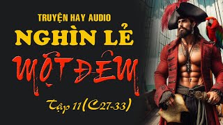 Truyện hay audio  Nghìn Lẻ Một Đêm tập 11  Nghe kể truyện [upl. by Seagrave]