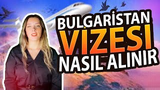 Bulgaristan Vizesi Almanın En Kolay Yolu Bulgaristan Vizesi Nasıl Alınır 2024 [upl. by Enaujed]