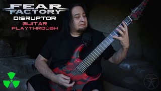 FEAR FACTORY  Disruptor OFFICIAL GUITAR PLAYTHROUGH [upl. by Hastie]