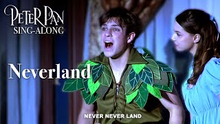 Peter Pan  Neverland SingAlong [upl. by Mirabella]