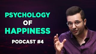 PSYCHOLOGY OF HAPPINESS  Podcast 4 [upl. by Koeppel]