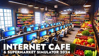 Run Your Own Internet Cafe amp Supermarket In This NEW Simulator [upl. by Wenda]