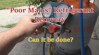 Refrigerant recovery without a machine [upl. by Assiren899]