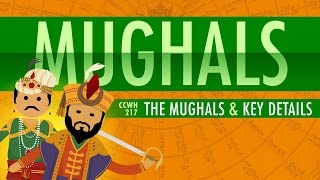 The Mughal Empire and Historical Reputation Crash Course World History 217 [upl. by Weight102]