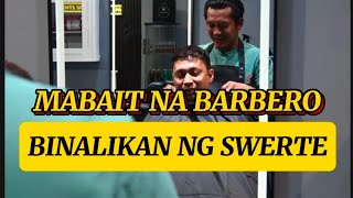 Mabait Na Barbero Binalikan Ng Swerte shortvideo [upl. by Lyndes549]