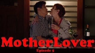 MotherLover Ep 5 of 6 [upl. by Piderit974]