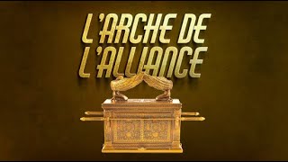 LArche de lAlliance [upl. by Anyela]