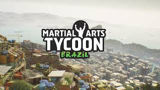 Martial Arts Tycoon Brazil Gameplay Preview [upl. by Marbut]